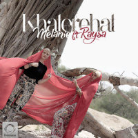 Khaterehat_Melanie,Raysa