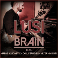 Brain_Lusi,Valter Vincenti,Gregg Bissonette,Carl Verheyen