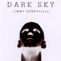 Dark Sky_Jimmy Somerville