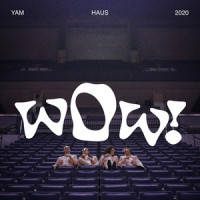 wOw!_Yam Haus