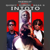 Intoto_Quincy,Waga G,KezyKlef,Illbliss