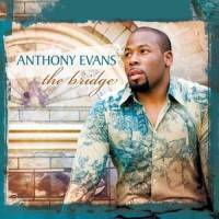 Here I Am To Worship_Anthony Evans