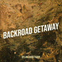 Backroad Getaway_Dylan David Fader