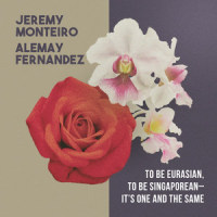 To Be Eurasian, to Be Singaporean - It's One and the Same_Jeremy Monteiro,Alemay Fernandez