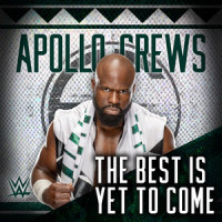 WWE: The Best Is Yet To Come (Apollo Crews)_WWE,def rebel