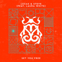 Set You Free_Lucas & Steve,Laura White