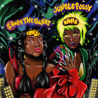 Time’s Up_Sampa the Great,Junglepussy