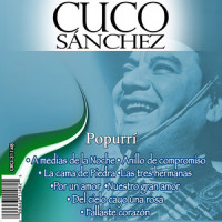 Popurrí 4: Hay Que Saber Perder, Gritenme Piedras del Campo, Fallaste Corazon_Cuco Sánchez