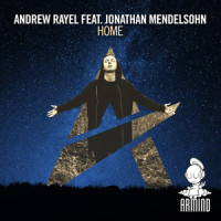 Home_Andrew Rayel,Jonathan Mendelsohn