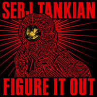 Figure It Out_Serj Tankian
