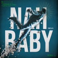 Nah Baby_Melo