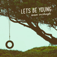 Let's Be Young_Evan McHugh,Derek James