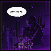 Wait for Me_The High,Draze,Jonas Wallin