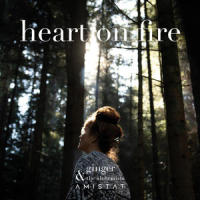 heart on fire_Ginger And The Alchemists,Amistat