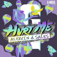 Hurt Me_AlexVin,SALES