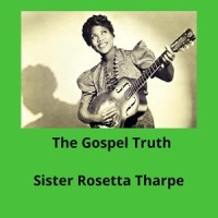 It's Me_Sister Rosetta Tharpe