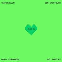 Naughty Lover(feat. Danny Fernandes, Ben Cristovao & Del Hartley)_Tennisxclub,Danny Fernandes,Ben Cristovao,Del Hartley