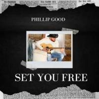 SET YOU FREE_Phillip Good