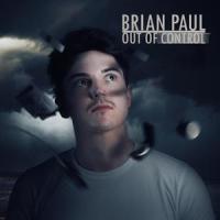 Out Of Control_Brian Paul