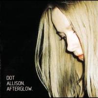 Tomorrow Never Comes_Dot Allison