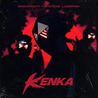 KENKA_Psyk,Tokyo Rose,Lazerpunk