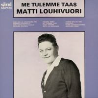 Vanhan myllyn taru_Matti Louhivuori,Metro-Tytöt