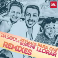 Para Qué Llorar_Dasoul,Keymass,Bonche