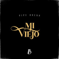 Mi Viejo_Pipe Bueno
