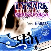STAY (DEEPER IN MY SOUL)_LYSARK,SIMONE FARINA,Karima