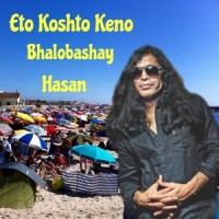 Eto Koshto Keno Bhalobashay_Hasan