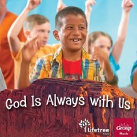 God Is Always with Us_Lifetree Kids