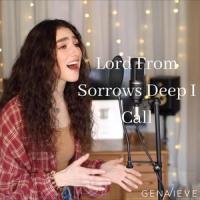 Lord From Sorrows Deep I Call_Genavieve Linkowski