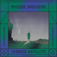 Chinese Satellite_Phoebe Bridgers