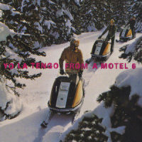 From A Motel 6_Yo La Tengo