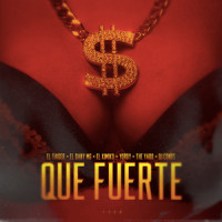 Que Fuerte_El Taiger,DJ Conds,El Kimiko,El Dany MG,Yordi,The Yabo