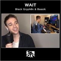 Wait_Black Gryph0n,Baasik