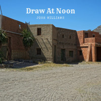 Draw at Noon_Josh Williams