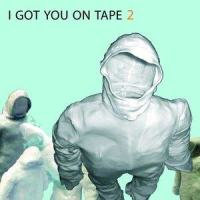 Blow_I Got You On Tape