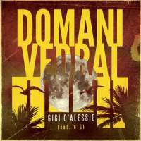 Domani vedrai_Gigi D'Alessio,Gigi