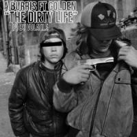 The Dirty Life(feat. Golden)_A Burris,Golden