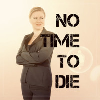 No Time to Die_Natalja Sticco,Greg Smith