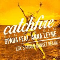 Catchfire(Sun Sun Sun)(feat. Anna Leyne)_Spada,Anna Leyne