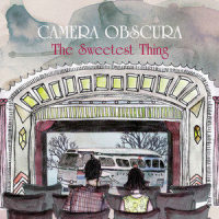 The Sweetest Thing_Camera Obscura
