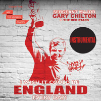 I Wish It Could Be England Every Day!_Sergeant Major Gary Chilton,The Red Stars,Roy Wood