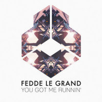 You Got Me Runnin'_Fedde Le Grand
