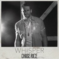 Whisper_Chase Rice
