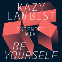 Be Yourself_Kazy Lambist