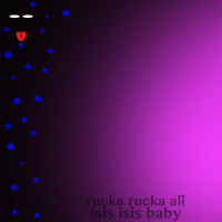 Isis Isis Baby_Rucka Rucka Ali