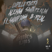 Grandes Ligas_Lupillo Rivera,Alemán,Santa Fe Klan,Snoop Dogg,B-Real,Ed Faris,Guadalupe Rivera,Juan Rivera