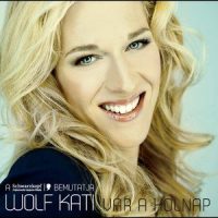 Szerelem, miert mulsz_Kati Wolf
